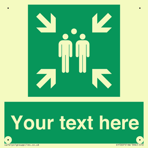 Custom sign safe condition evacuation assembly point